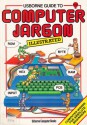 Usborne Guide to Computer Jargon - Corinne Stockley, Lisa Watts