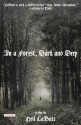 In a Forest, Dark and Deep: A Play - Neil LaBute