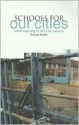 Schools for Our Cities: Urban Learning in the 21st Century - Richard Riddell, Tim Brighouse