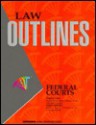 Casenote Outline: Federal Courts: Fink & Mullenix - Howard P. Fink, Linda S. Mullenix