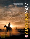 Arizona 24/7: 24 Hours. 7 Days. Extraordinary Images of One Week in Arizona. - Rick Smolan