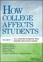 How College Affects Students: 21st Century Evidence that Higher Education Works - Matthew J. Mayhew, Alyssa N. Rockenbach, Nicholas A. Bowman, Tricia A. D. Seifert, Gregory C. Wolniak, Ernest T. Pascarella, Patrick T. Terenzini