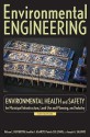 Environmental Engineering, Volume 3: Environmental Health and Safety for Municipal Infrastructure, Land Use and Planning, and Industry - Nelson L. Nemerow, Franklin J. Agardy, Joseph A. Salvato