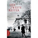 Der zweite Reiter: Ein Fall für August Emmerich - Kriminalroman - Alex Beer