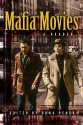 Mafia Movies: A Reader - Dana Renga