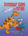 Dinosaur Goes to Israel - Diane Levin Rauchwerger, Jason Wolff