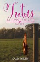 Tutus & Cowboy Boots (Part 1) (Tutus & Cowboy Boots Series) - Casey Peeler