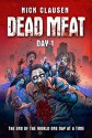 Dead Meat : Day 1 - Nick Clausen