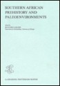 Southern African Prehistory and Paleoenvironments - Richard G. Klein