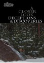 A Closer Look: Deceptions and Discoveries - Marjorie E. Wieseman