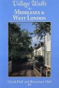 Village Walks in Middlesex and West London (Village Walks) - David Hall, Rosemary Hall