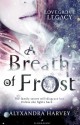 A Breath of Frost - Alyxandra Harvey