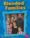 Blended Families - Sarah L. Schuette, Gail Saunders-Smith