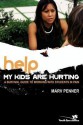 Help! My Kids Are Hurting: A Survival Guide to Working with Students in Pain - Marv Penner