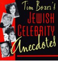 Tim Boxer's Jewish Celebrity Anecdotes - Tim Boxer