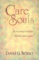 Care of Souls: Revisioning Christian Nurture & Counsel - David G. Benner