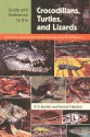 Guide and Reference to the Crocodilians, Turtles, and Lizards of Eastern and Central North America (North of Mexico) - Richard D. Bartlett, Patricia Pope Bartlett, Patricia P. Bartlett