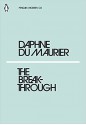 The Breakthrough - Daphne duMaurier