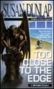 Too Close to the Edge - Susan Dunlap