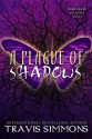 A Plague of Shadows - Travis Simmons