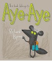 This Book Belongs to Aye-Aye. Richard Byrne - Richard Byrne