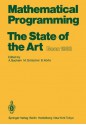 Mathematical Programming the State of the Art: Bonn 1982 - A. Bachem, M. Gr Tschel, Bernhard Korte