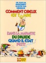 Comment Obélix est tombé dans la marmite du druide quand il était petit - René Goscinny, Albert Uderzo