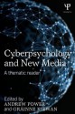 Writings in the Psychology of New Media - Grainne Kirwan, Andrew Power