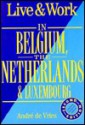 Belgium, the Netherlands & Luxembourg - Vacation Work Publications