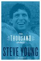 Ten Thousand Spirals - Steve Young