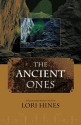 The Ancient Ones - Lori Hines