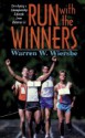 Run with the Winners: Developing a Championship Lifestyle from Hebrews 11 - Warren W. Wiersbe