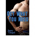 Get What You Need - Janey Chapel