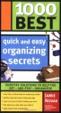 1000 Best Quick and Easy Organizing Secrets - Jamie Novak