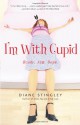 I'm With Cupid - Diane Stingley