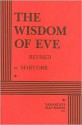 The Wisdom of Eve - Mary Orr