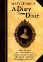 Mary Chesnut: A Diary From Dixie - Mary Boykin Chesnut