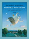 Wumbabas Vermächtnis : Drittes Handbuch des Verhörens - Axel Hacke, Michael Sowa