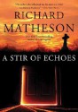 A Stir of Echoes (Audio) - Richard Matheson