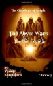 The Abyss Wars: The One Council - Yannis Karatsioris