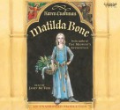 Matilda Bone - Karen Cushman