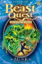 Beast Quest 34: Murk the Swamp Man - Adam Blade