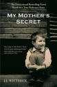 My Mother's Secret - J.L. Witterick