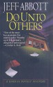 Do Unto Others (A Jordan Poteet Mystery #1) - Jeff Abbott