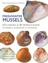 Freshwater Mussels of Alabama and the Mobile Basin in Georgia, Mississippi, and Tennessee - James D. Williams, Arthur E. Bogan, Jeffrey T. Garner, Edward O. Wilson