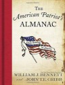 The American Patriot's Almanac: Daily Readings on America - William J. Bennett, John Cribb