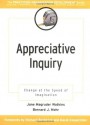 Appreciative Inquiry: Change at the Speed of Imagination - Jane Magruder Watkins