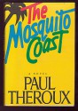 The Mosquito Coast - Paul Theroux