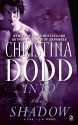 Into The Shadow - Christina Dodd