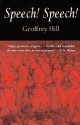 Speech! Speech! Poems - Geoffrey Hill